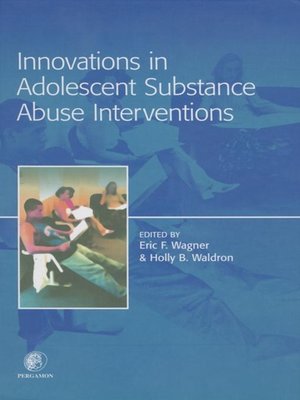cover image of Innovations in Adolescent Substance Abuse Interventions